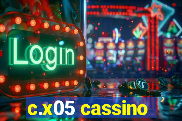 c.x05 cassino